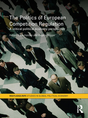 cover image of The Politics of European Competition Regulation